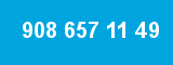 908 657 11 49